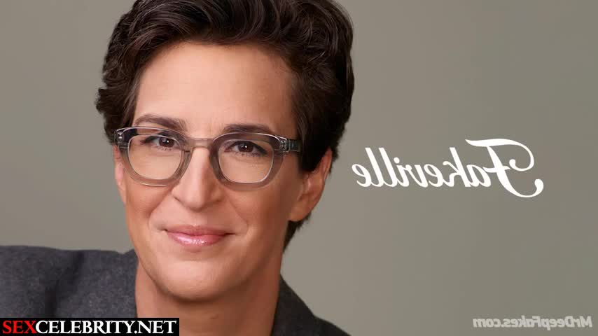 Milf wants a young guy or girl immediately, fake Rachel Maddow